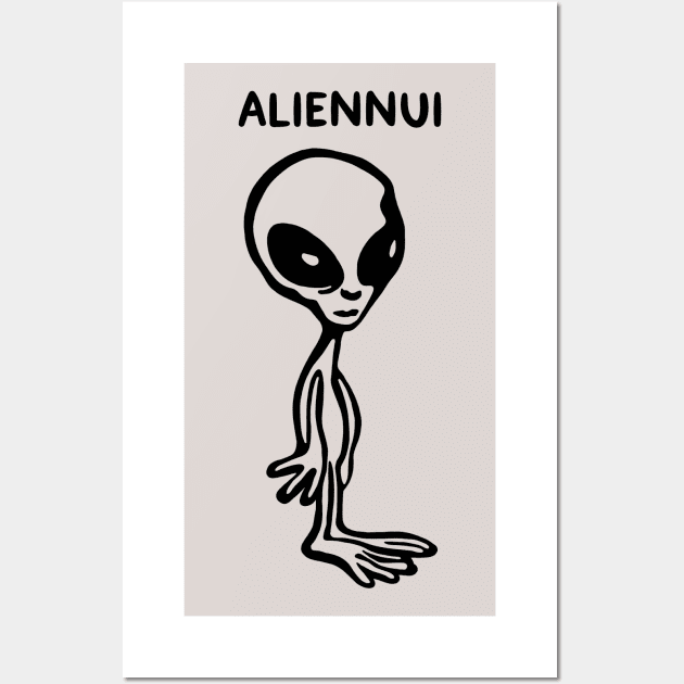 Aliennui Wall Art by Slightly Unhinged